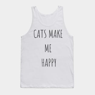 Cats make me happy Tank Top